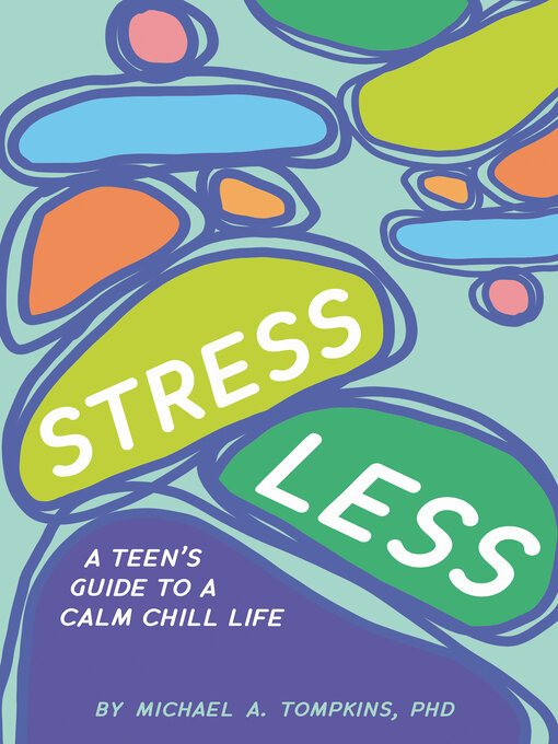 Title details for Stress Less by Michael A. Tompkins, PhD - Available